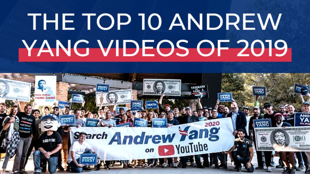 The Top Ten Andrew Yang Videos of 2019