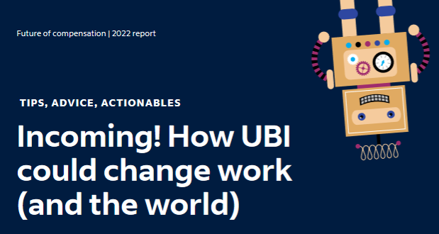 Incoming! How UBI could change work (and the world)
